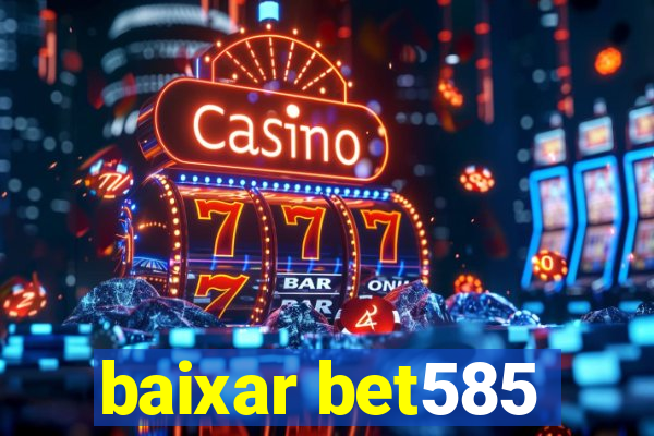 baixar bet585